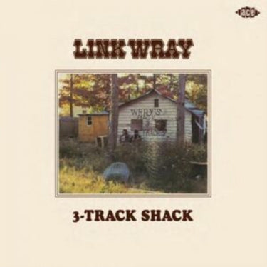 Link Wray - 3-Track Shack: Link Wray/Mordicai Jones/Beans And Fatback