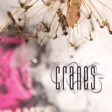 Cranes - Fuse (Reissue)
