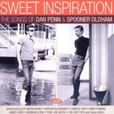 Dann Sweet Inspiration: The Songs Of Penn And Oldham, Spooner - Sweet Inspiration: The Songs Of Dan Penn And Spooner Oldham