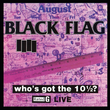 Black Flag - Who's Got The 101/2