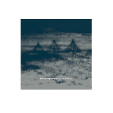 Hia & Biosphere - Polar Sequences (2025 Reissue)