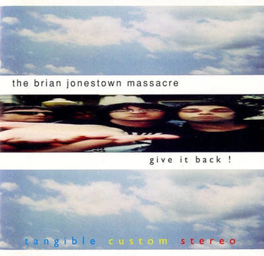 BRIAN JONESTOWN MASSACRE - GIVE IT BACK