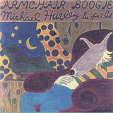 Michael Hurley & Pals - Armchair Boogie