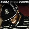 J DILLA - DONUTS
