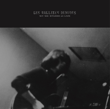 Les Rallizes Denudes - 67- '69 Studio Et Live