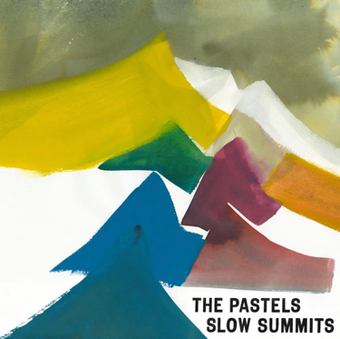 The Pastels - Slow Summits