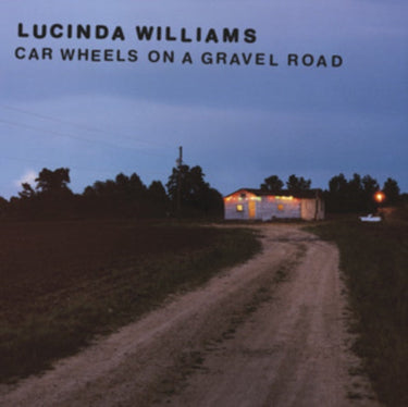 Lucinda Williams - Car Wheels On A Gravel Road (2023 Repress)