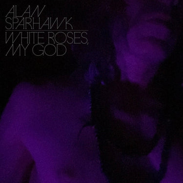 Alan Sparhawk (Low) - White Roses, My God