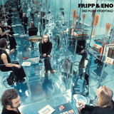 Fripp & Eno - No Pussyfooting