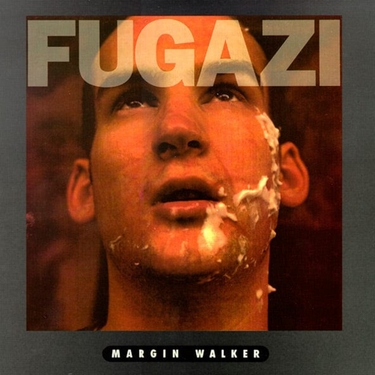 Fugazi - Margin Walker (2023 Repress)
