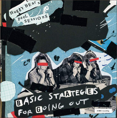 Huggy Bear - Basic Strategies for Going Out