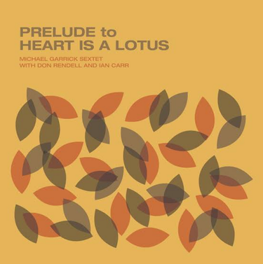 Garrick Michael - Prelude To A Heart Is A Lotus