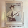 Virgil Anderson - On The Tennessee Line