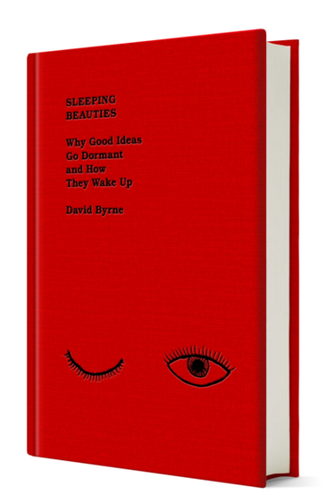 David Byrne - Why Good Ideas Go Dormant and How They Wake Up