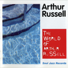 Arthur Russell - The World Of Arthur Russell