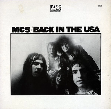 MC5 - Back In The USA