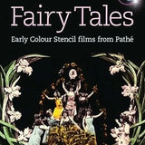 Fairytales - Early Colour Stencil Films From Pathe
