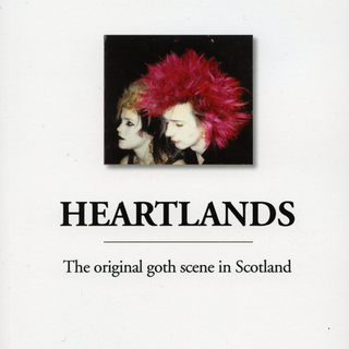 Chris Brickley - Heartlands - The original goth scene in Scotland